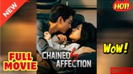 Chained by Affection Full Episode