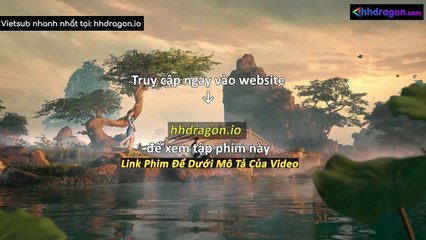 Sư Huynh A Sư Huynh Tập 114 Vietsub Thuyết Minh Tiếng Việt