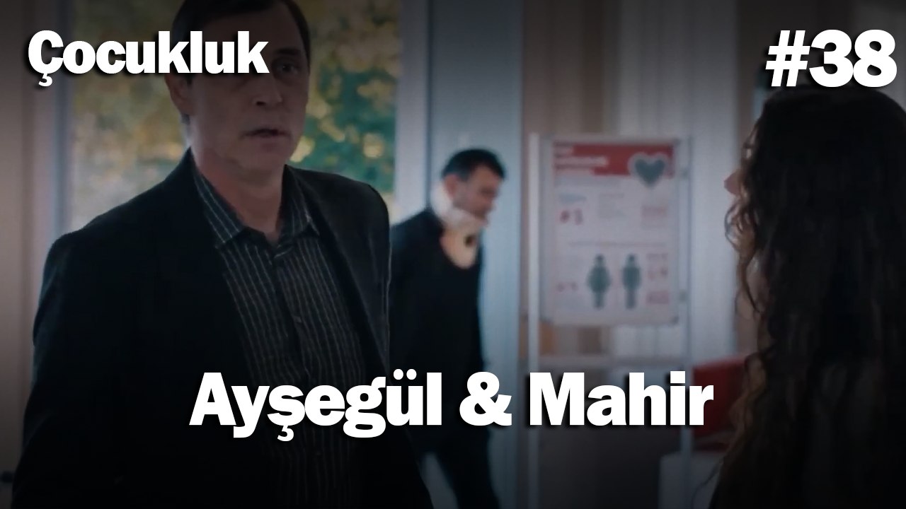 Ayşegül & Mahir #38 - Çocukluk