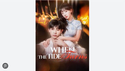 When The Tide Turns Chinese Drama - English Sub