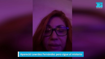 Apareció Lowrdez Fernández pero sigue el misterio