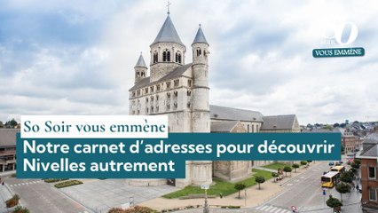 So Soir vous emmène : notre carnet d'adresses pour découvrir Nivelles autrement