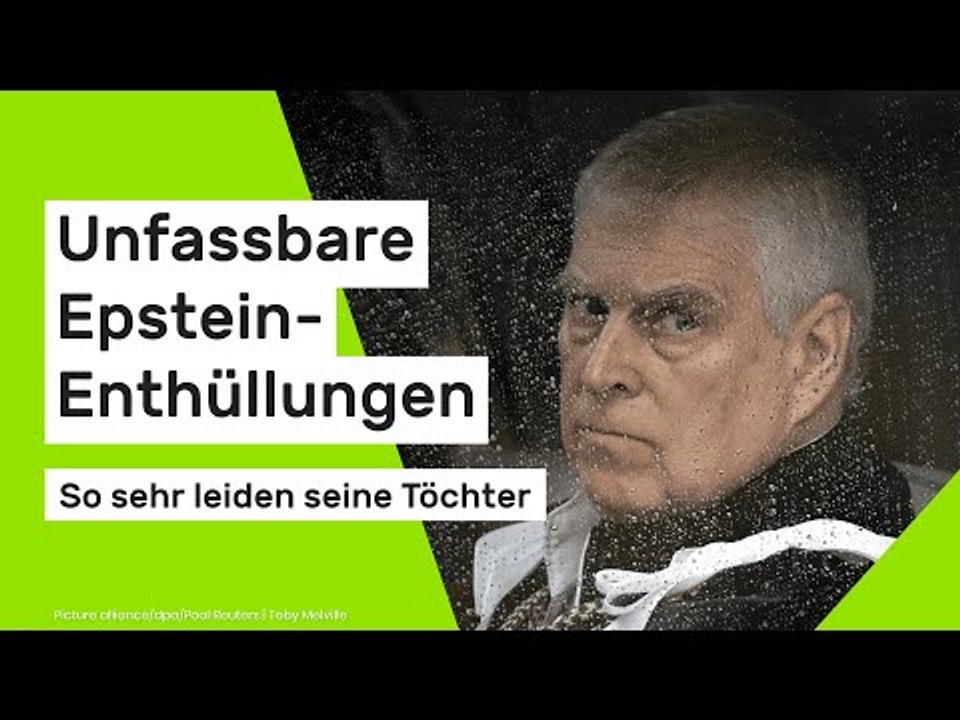 Prinz Andrew: Unfassbare Epstein-Enthüllungen - so sehr leiden seine Töchter