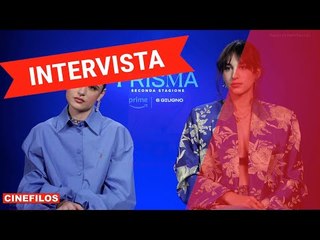 Prisma 2: intervista a Caterina Forza e Chiara Bordi