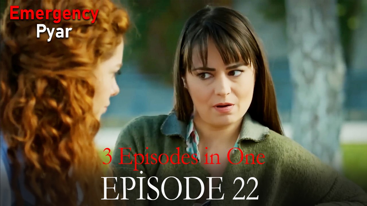 Emergency Pyar Episode 22 (3 EPISODES IN ONE)