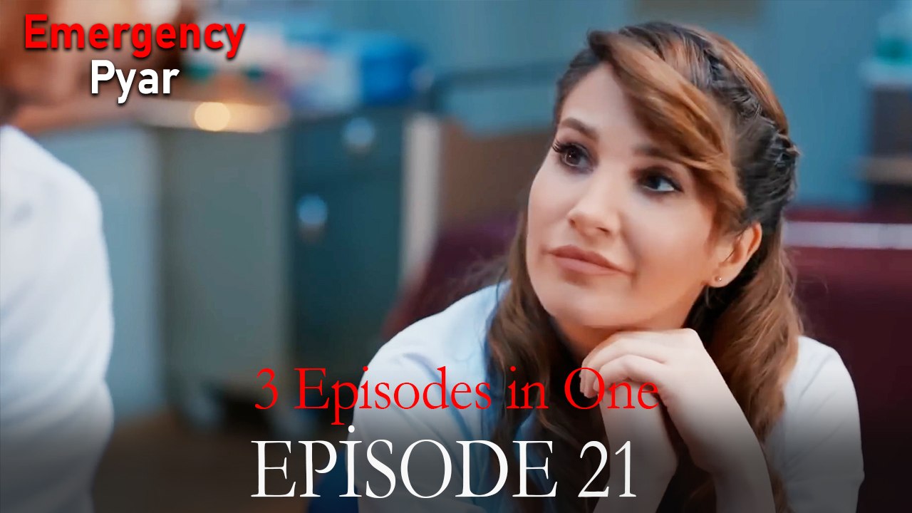 Emergency Pyar Episode 21 (3 EPISODES IN ONE)