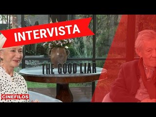 L'Inganno Perfetto - intervista a Helen Mirren e Ian McKellen