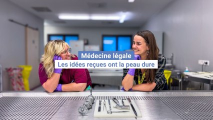 Médecine légale: les idées reçues ont la peau dure