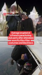 Outrage erupted at a French parachuting club party after attendees wore Ku Klux Klan costumes and blackface.