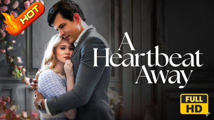 A Heartbeat Away | Full Movie HD - SweetRomance Love Drama ShortFilms Hot