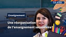 Révision du tronc commun? Le plan de Valérie Glatigny expliqué