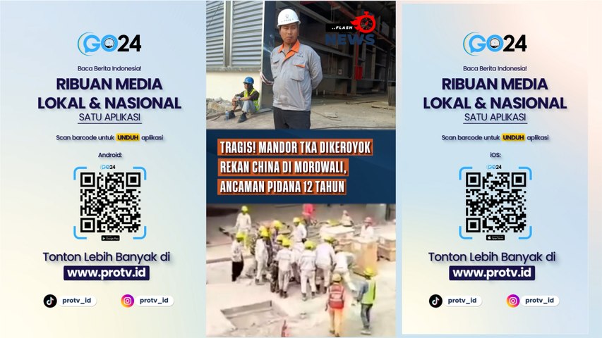 Tragis! Mandor TKA Dikeroyok Rekan China di Morowali, Ancaman Pidana 12 Tahun Mengintai