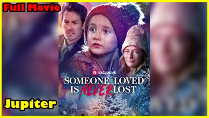 Someone Loved Is Never Lost Full Movie  Reelshort
