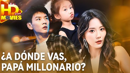 ¿A dónde vas, papá millonario (Doblado) en Español