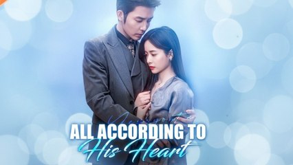 All According to His Heart Full Episode