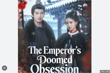 The Emperor's Doomed Obsession Full Chinese Drama - English Sub