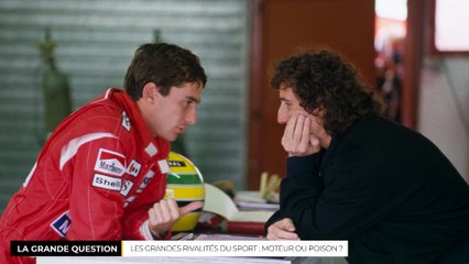 La Grande Question - Grandes rivalités : moteur ou poison du sport ?