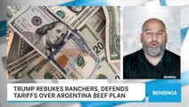 Trump Rebukes Ranchers, Defends Tariffs Over Argentina Beef Plan