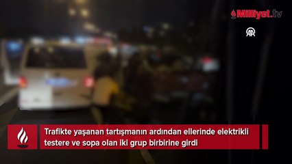 İstanbul'da elektrikli testereli ve sopalı kavga kamerada