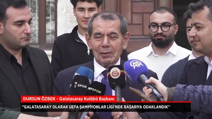 Galatasaray Kulübü Başkanı Dursun Özbek'ten Şampiyonlar Ligi'nde başarı vurgusu
