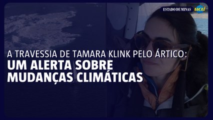 A travessia de Tamara Klink pelo Ártico: um alerta sobre mudanças climáticas