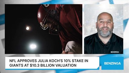 NFL Approves Julia Koch’s 10% Stake In Giants At $10.3 Billion Valuation