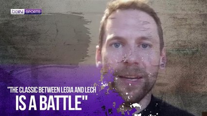 Kasper Hämäläinen: “The classic between Legia and Lech is a battle, not a beautiful game”