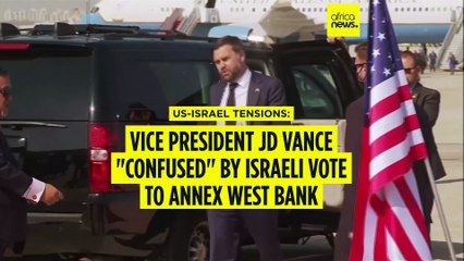 US Vice president JD Vance "confused" by Israeli vote to annex West Bank