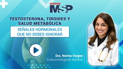 Testosterona, tiroides y salud metabólica