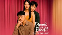 Friends With Benefits Play The Swap Game - Full Movie
