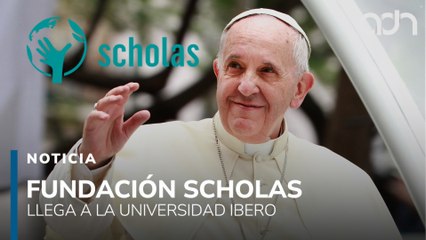 La fundación Scholas impulsada por el papa Francisco llega a la IBERO para empoderar a los jóvenes
