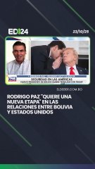 Rodrigo Paz "quiere una nueva etapa" en las relaciones entre Bolivia  y Estados Unidos