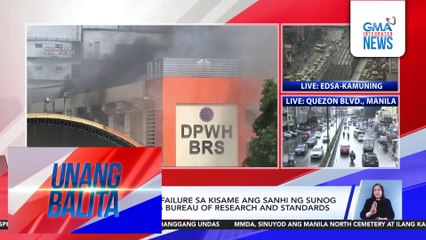 DPWH – Electrical failure sa kisame ang sanhi ng sunog sa third floor ng Bureau of Research and Standards | Unang Balita