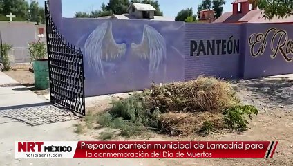 Preparan panteón municipal de Lamadrid para la conmemoración del Día de Muertos