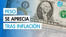 Peso mexicano se aprecia contra el dólar tras dato de inflación local