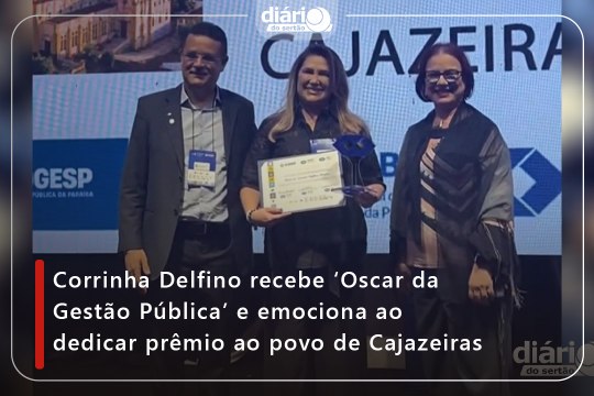 Corrinha Delfino recebe ‘Oscar da Gestão Pública’ e emociona ao dedicar prêmio ao povo de Cajazeiras