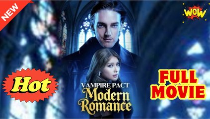 Vampire Pact, Modern Romance (2025) - FULL