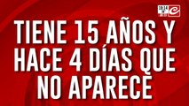 Tiene 15 años y hace 4 dias no aparece