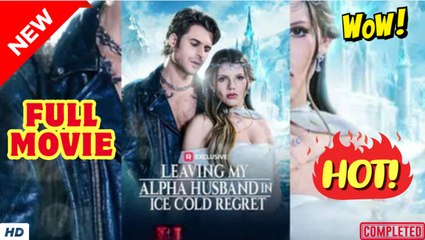❣️🍅💥 Leaving My Alpha Husband in Ice Cold Regret dailymotion