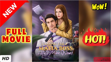 🔥💥  Taming The Mafia Boss- He's Mine Now!
