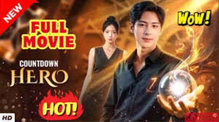 💥🎬 🔥 Countdown Hero Chinese Drama