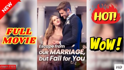 🧡🍏 🔥 Escape from Our Marriage, but Fall for You Full Movie