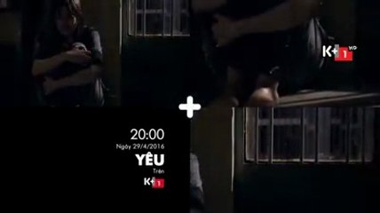 Phim Truyện Việt Nam : Yêu | Trailer trên K+1 HD