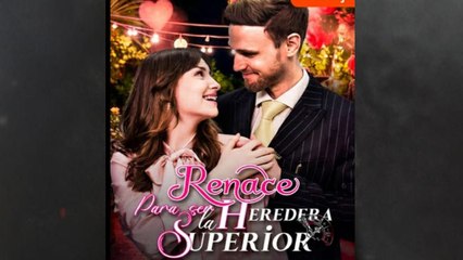 Renace Para Ser La Heredera Superior (2025) - FULL HD [Eng Sub]