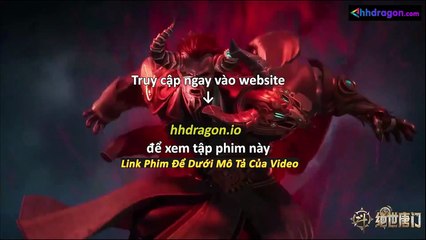 Đấu La Đại Lục 2 Tuyệt Thế Đường Môn Tập 125 Vietsub Thuyết Minh Tiếng Việt