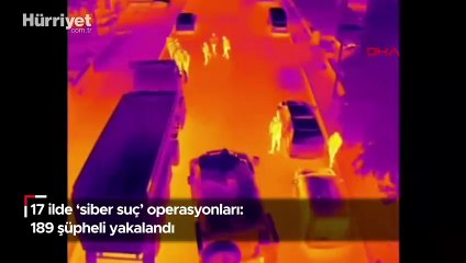 17 ilde 'siber suç' operasyonları: 189 şüpheli yakalandı
