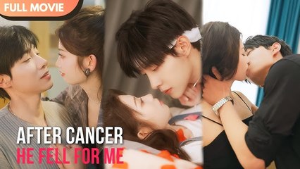 [ENG SUB] After Cancer, I Flirted My Boss Into Love - Full #cdrama #fullepisode #maxiaoyu