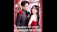 Casados por error, enamorados por destino en Español
