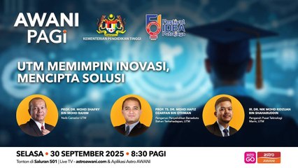 AWANI Pagi: UTM Memimpin Inovasi, Mencipta Solusi