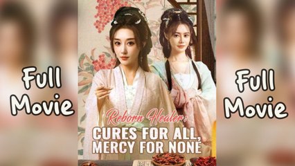 Reborn Healer Cures for All Mercy for None (2025) Full
